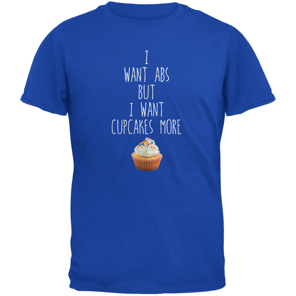 I Want Abs But I Want Cupcakes More Royal Adult T-Shirt Men's T-Shirts Old Glory 2XL Blue