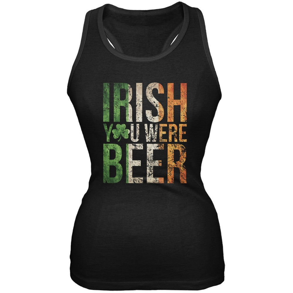 Irish you were Beer Black Soft Juniors Tank Top Juniors Tank Tops Old Glory 2XL Black