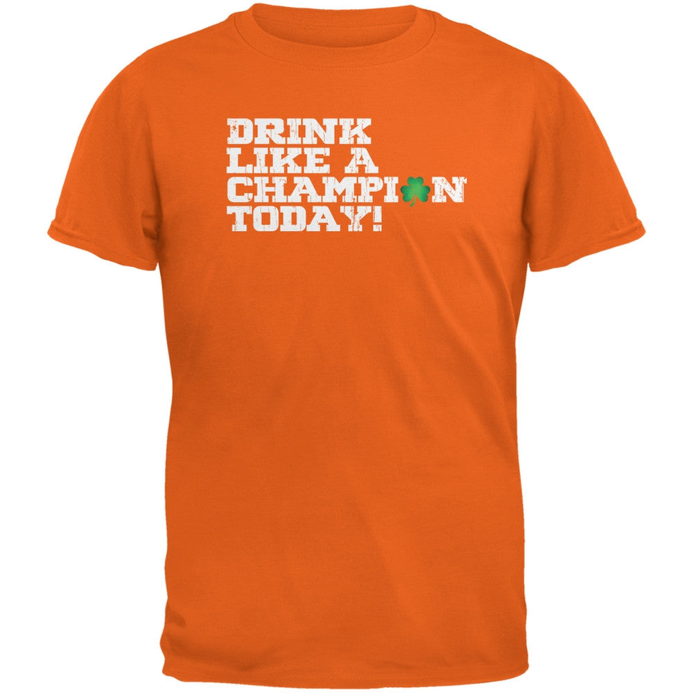 St. Patricks Day - Drink Like a Champion Today Orange Adult T-Shirt Men's T-Shirts Old Glory 2XL Orange