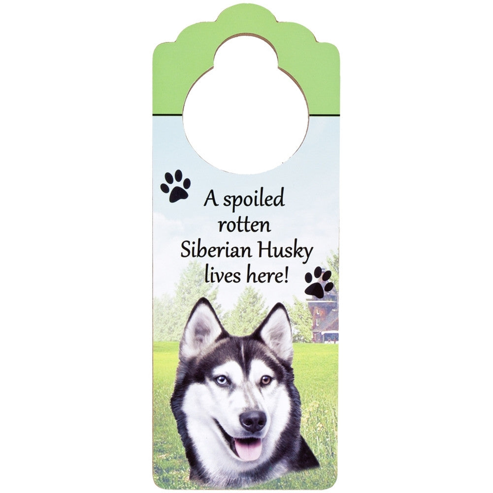 A Spoiled Siberian Husky Lives Here Hanging Doorknob Sign Door Hangers AnimalWorld