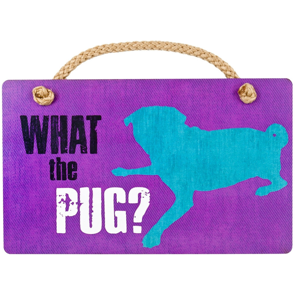 What the Pug Wall Plaque Plaques AnimalWorld