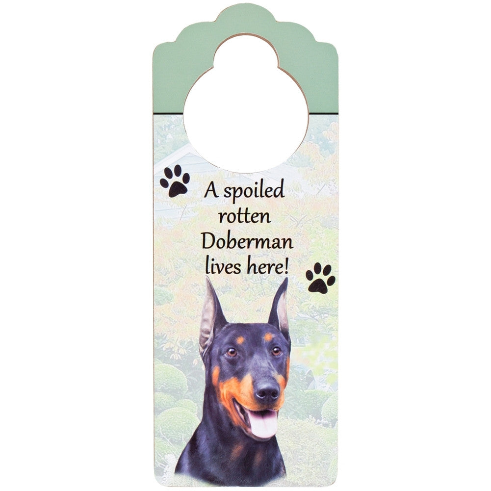 A Spoiled Doberman Lives Here Hanging Doorknob Sign Door Hangers AnimalWorld