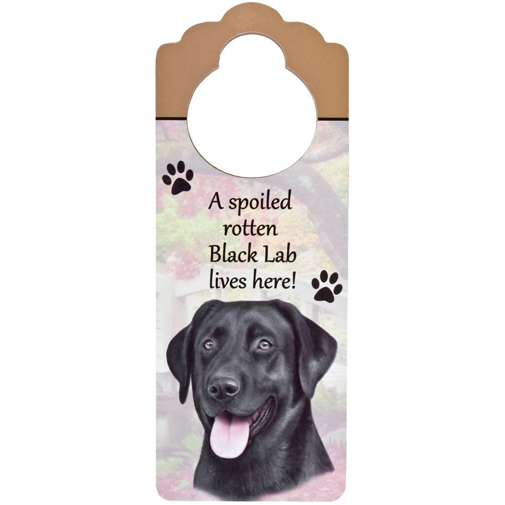 A Spoiled Black Labrador Lives Here Hanging Doorknob Sign Door Hangers AnimalWorld