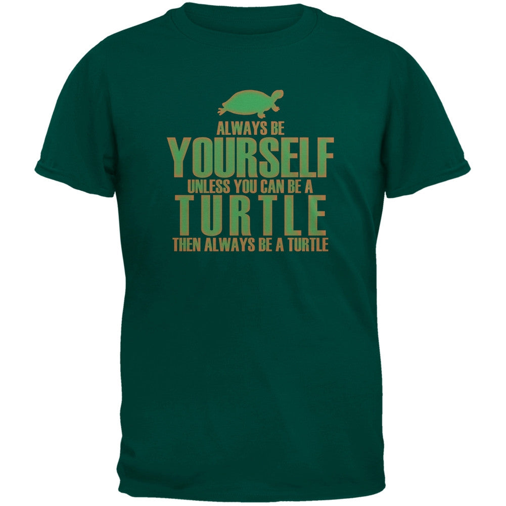 Always Be Yourself Turtle Black Adult T-Shirt Men's T-Shirts Old Glory SM Green