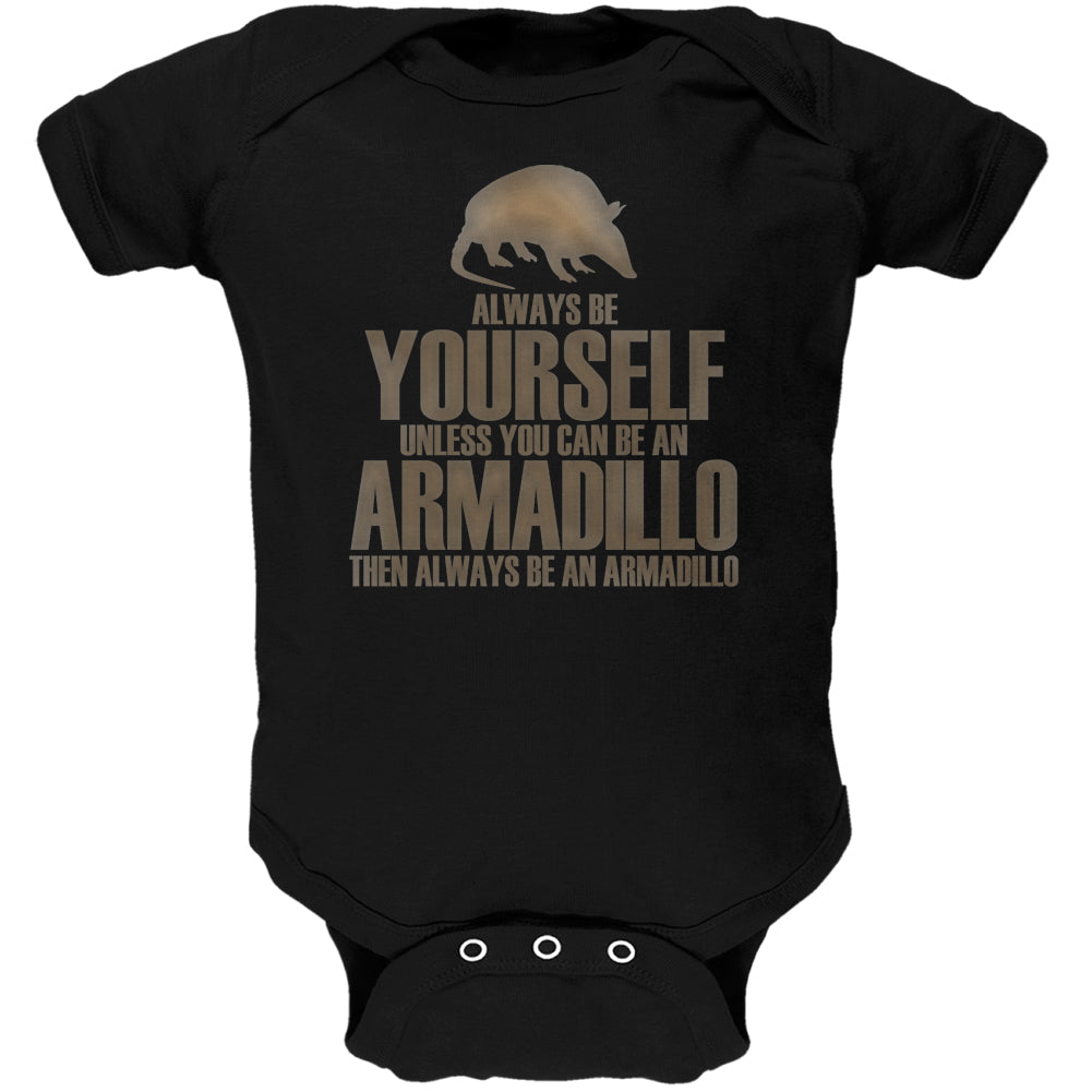 Always Be Yourself Armadillo Black Soft Baby One Piece Baby One Piece Old Glory 12 Black