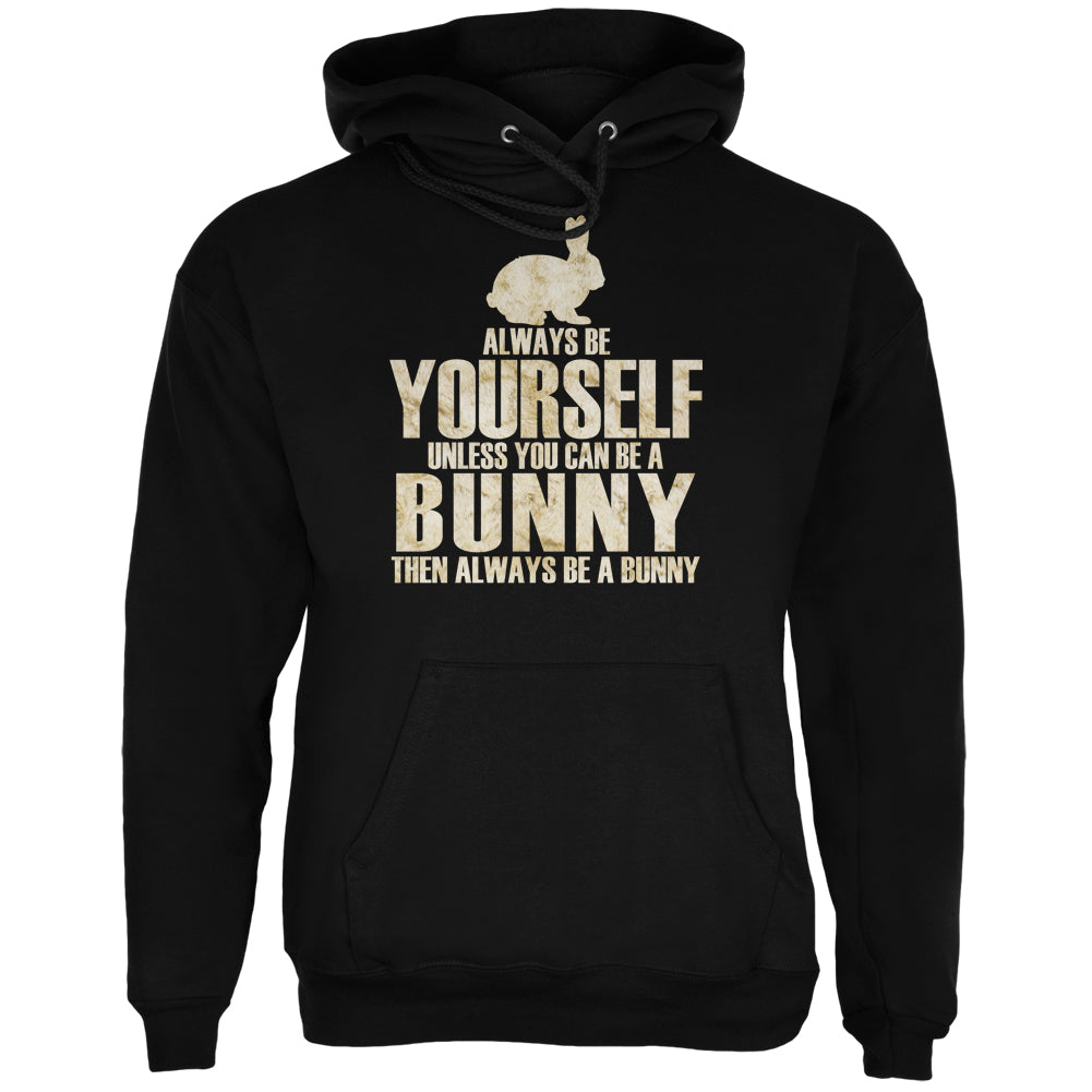 Always Be Yourself Bunny Black Adult Hoodie Sweatshirts Old Glory 2XL Black