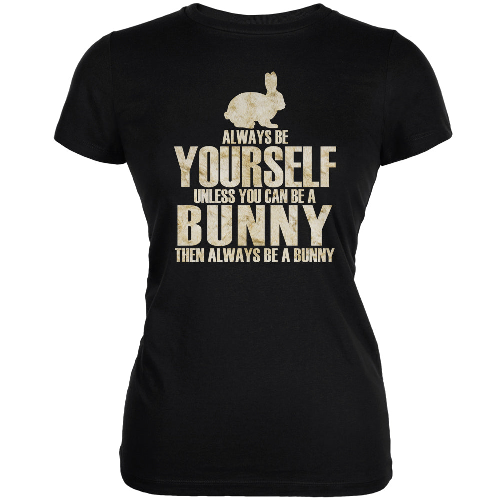 Always Be Yourself Bunny Black Juniors Soft T-Shirt Juniors T-Shirts Old Glory 2XL Black