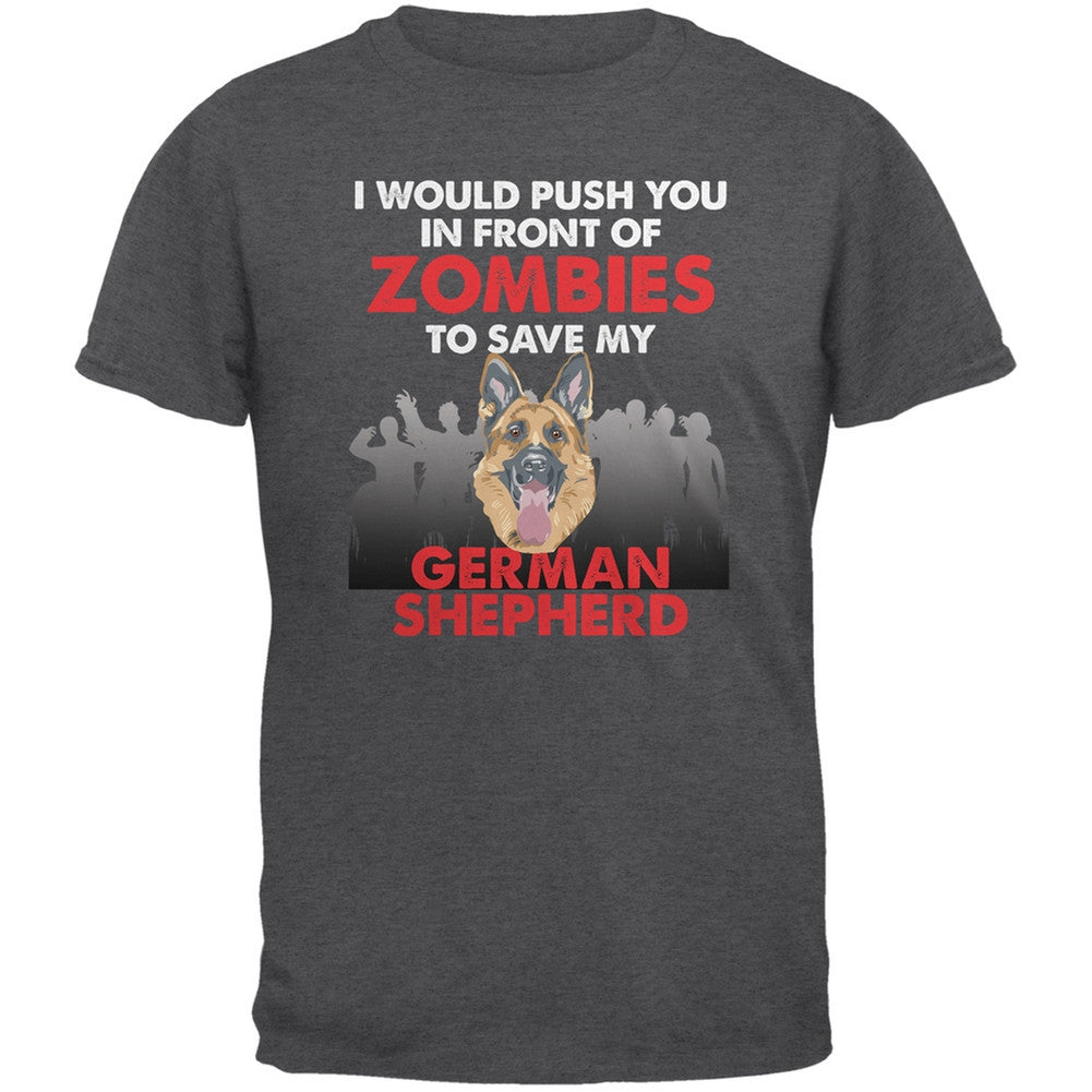 I Would Push You Zombies German Shepherd Dark Heather Adult T-Shirt Men's T-Shirts Old Glory 2XL Grey