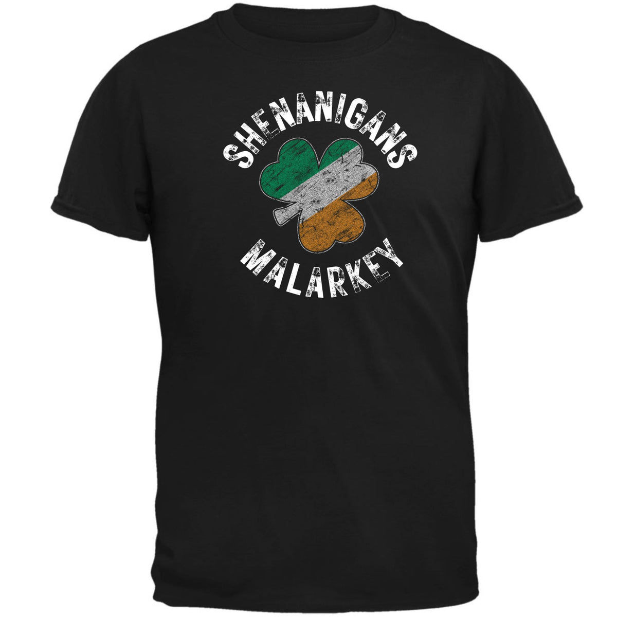 St Patricks Day Shenanigans Malarkey Distressed Irish Flag Clover Mens T Shirt Men's T-Shirts Oldglory.com SM Black 