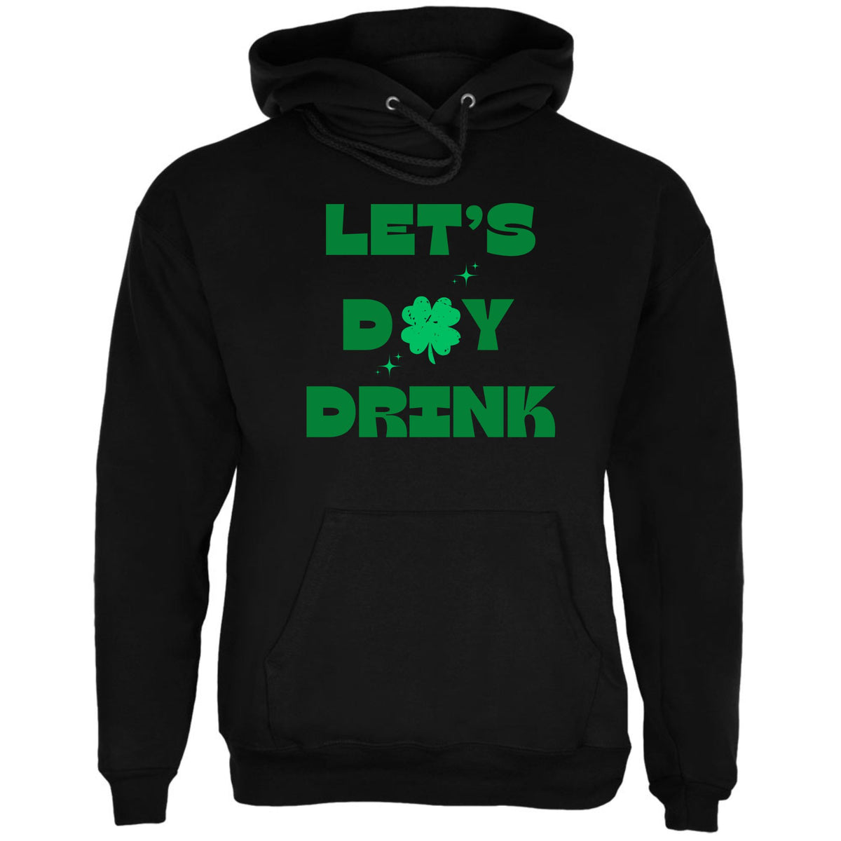 St Patricks Day Lets Day Drink Mens Hoodie Men's Hoodies Oldglory.com SM Black 