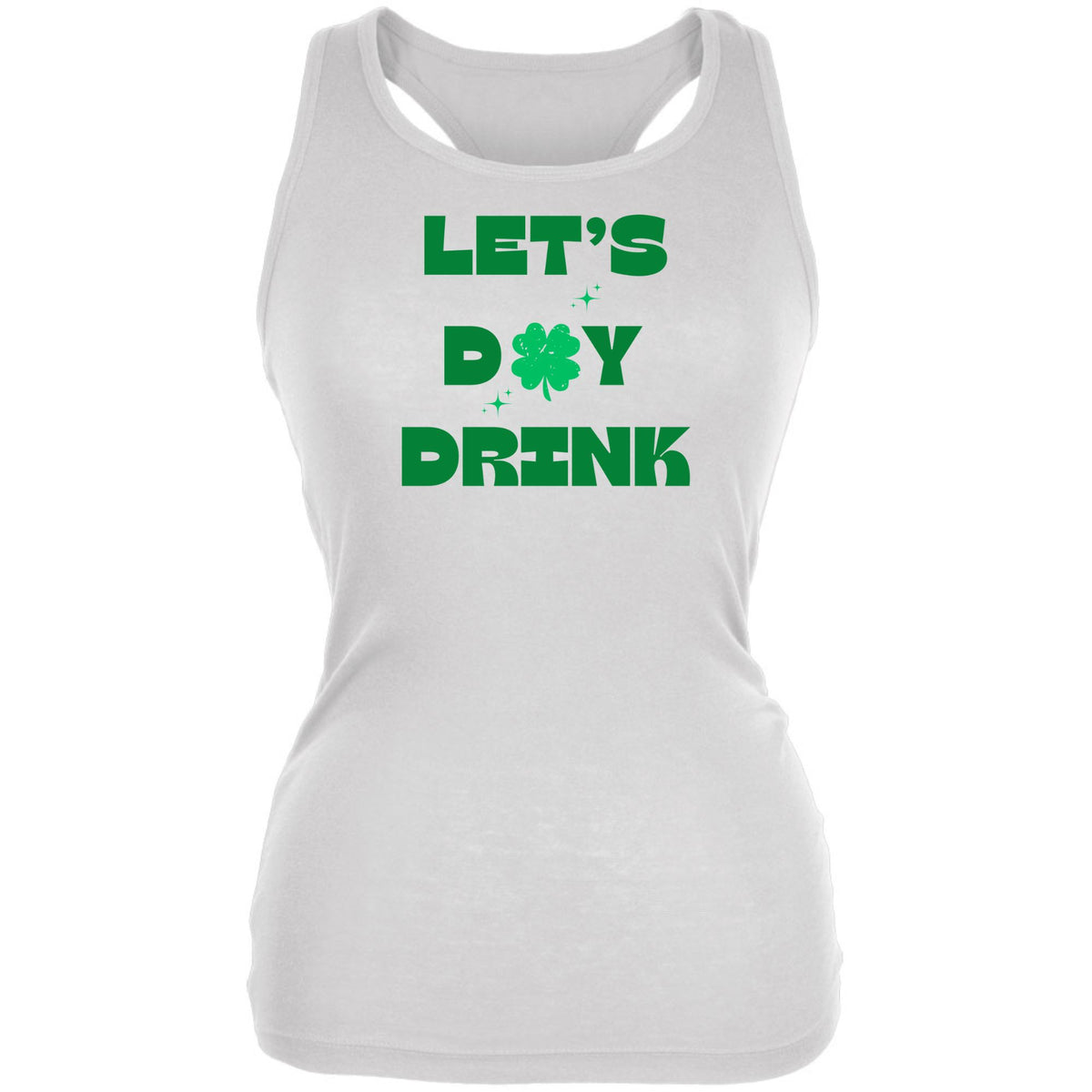 St Patricks Day Lets Day Drink Juniors Soft Tank Top Juniors Tank Tops Oldglory.com SM White 