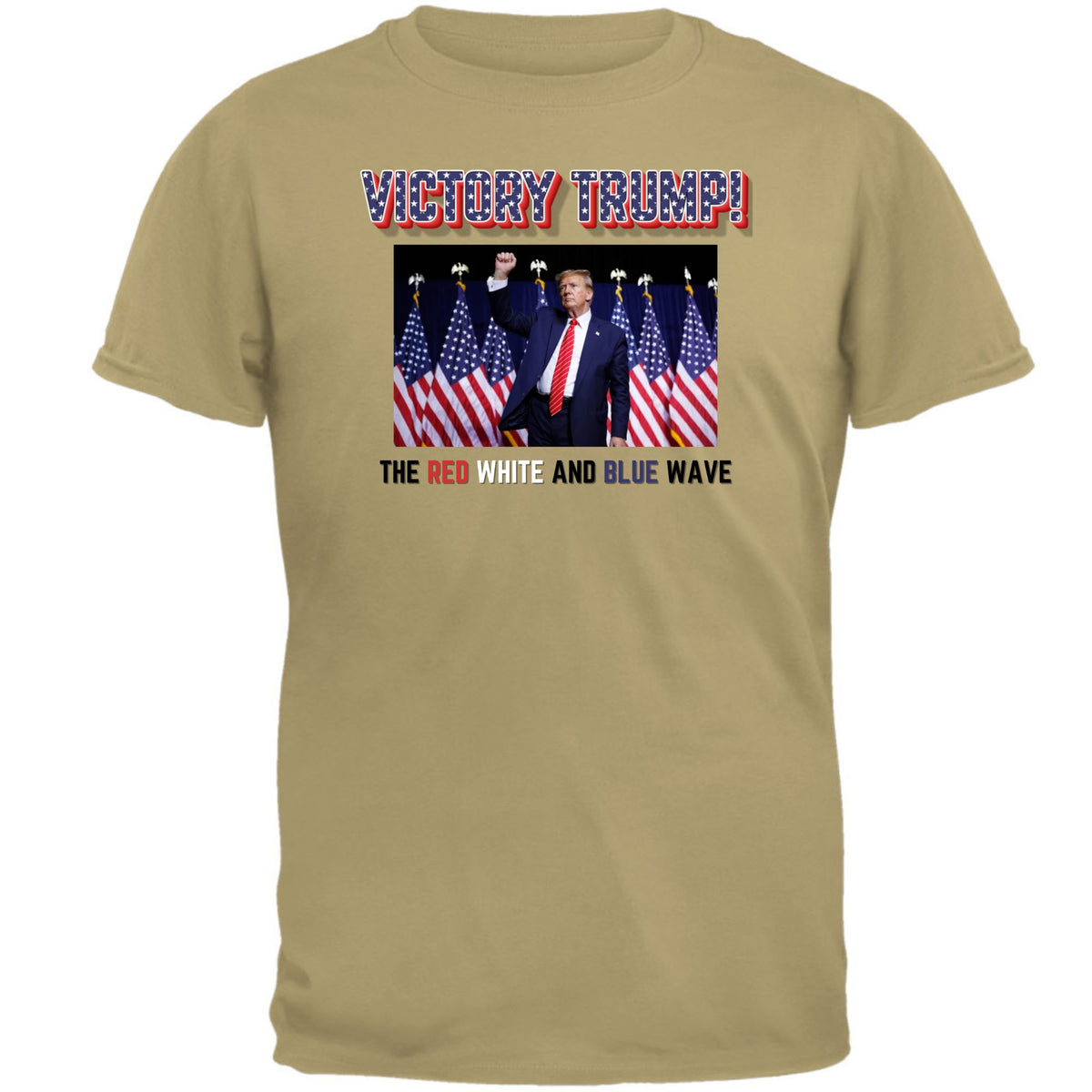 Victory Donald Trump The Red White and Blue Wave Mens T Shirt Men's T-Shirts Oldglory.com SM Tan 