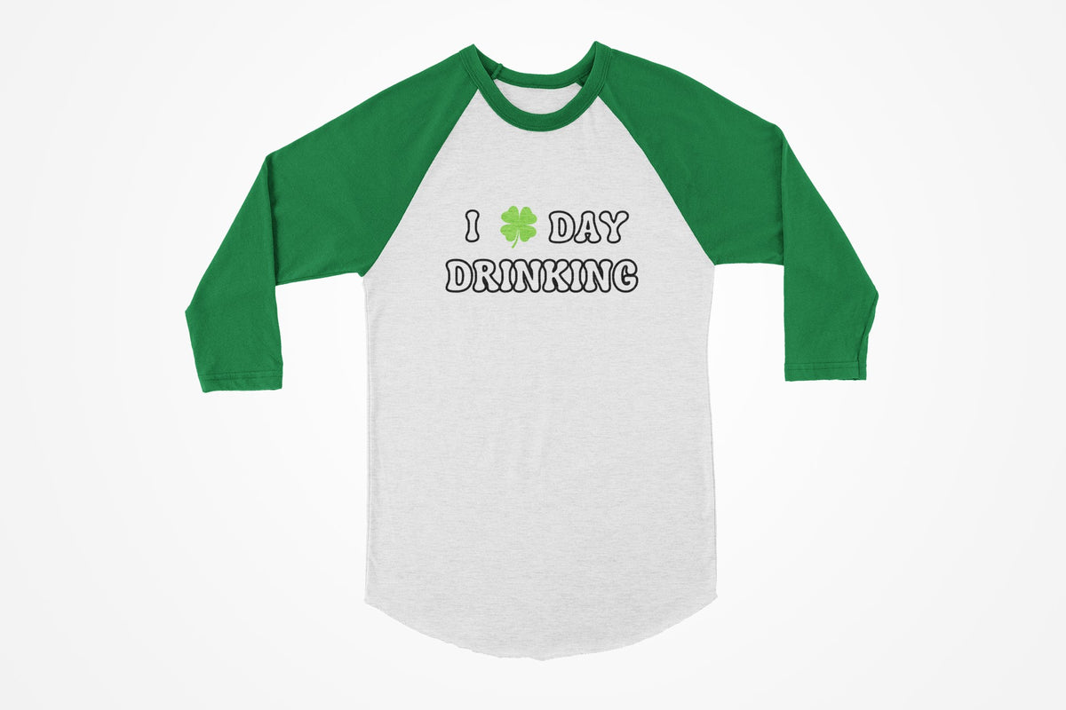 St. Patricks Day Festive I Love Day Drinking Shamrock Juniors Womens 3/4 Raglan T Shirt Women's Raglan Oldglory.com