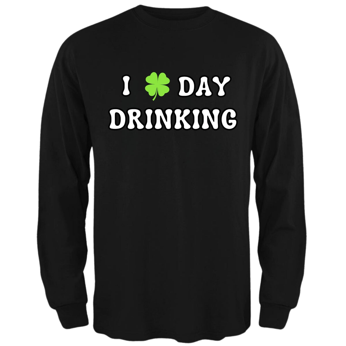 St. Patricks Day Festive I Love Day Drinking Shamrock Mens Long Sleeve T Shirt Men's Long Sleeves Oldglory.com SM Black