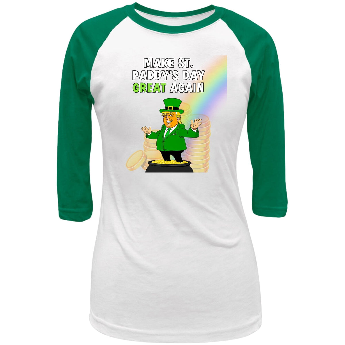 St. Patricks Day Festive and Political Trump Figure Themed Make St. Paddys Day Great Again End of the Rainbow Juniors Womens 3/4 Raglan T Shirt Women's Raglan Oldglory.com SM Heather Grey-Green