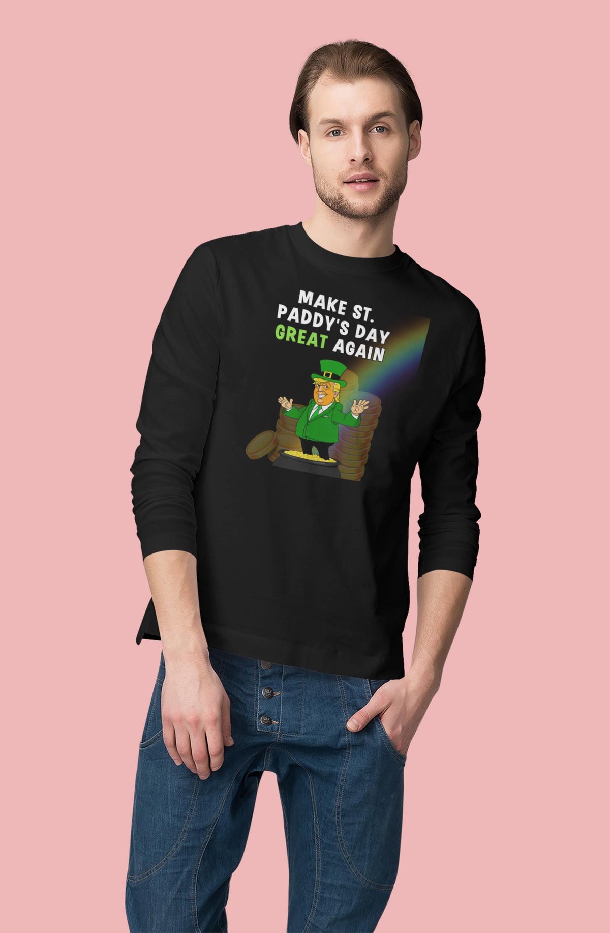 St. Patricks Day Festive and Political Trump Figure Themed Make St. Paddys Day Great Again End of the Rainbow Mens Long Sleeve T Shirt Men's Long Sleeves Oldglory.com