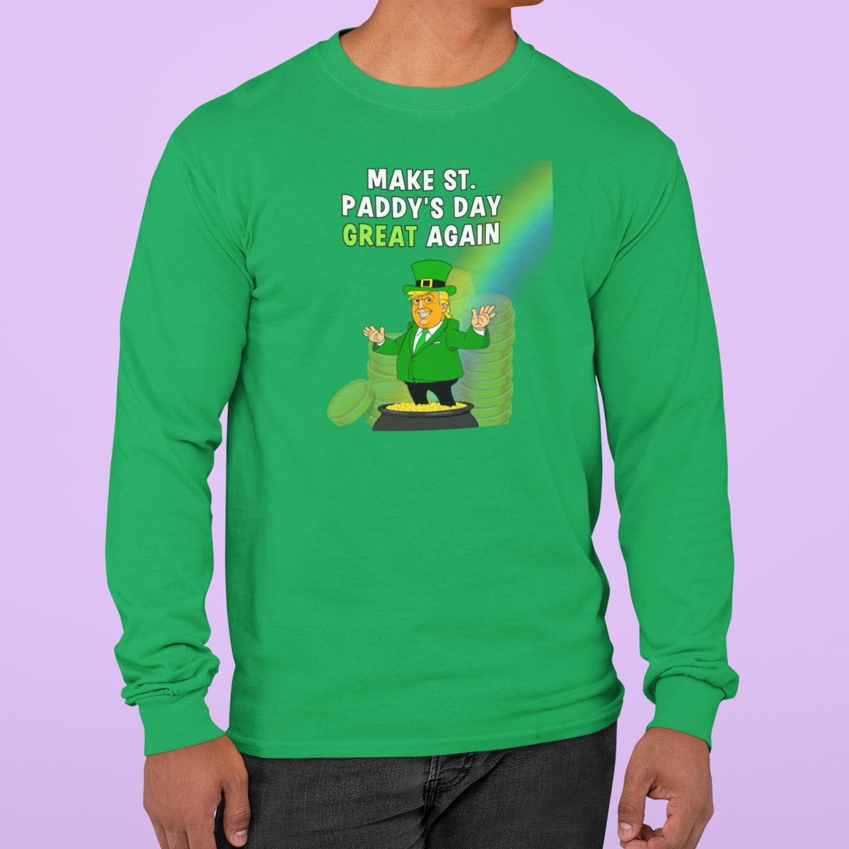 St. Patricks Day Festive and Political Trump Figure Themed Make St. Paddys Day Great Again End of the Rainbow Mens Long Sleeve T Shirt Men's Long Sleeves Oldglory.com