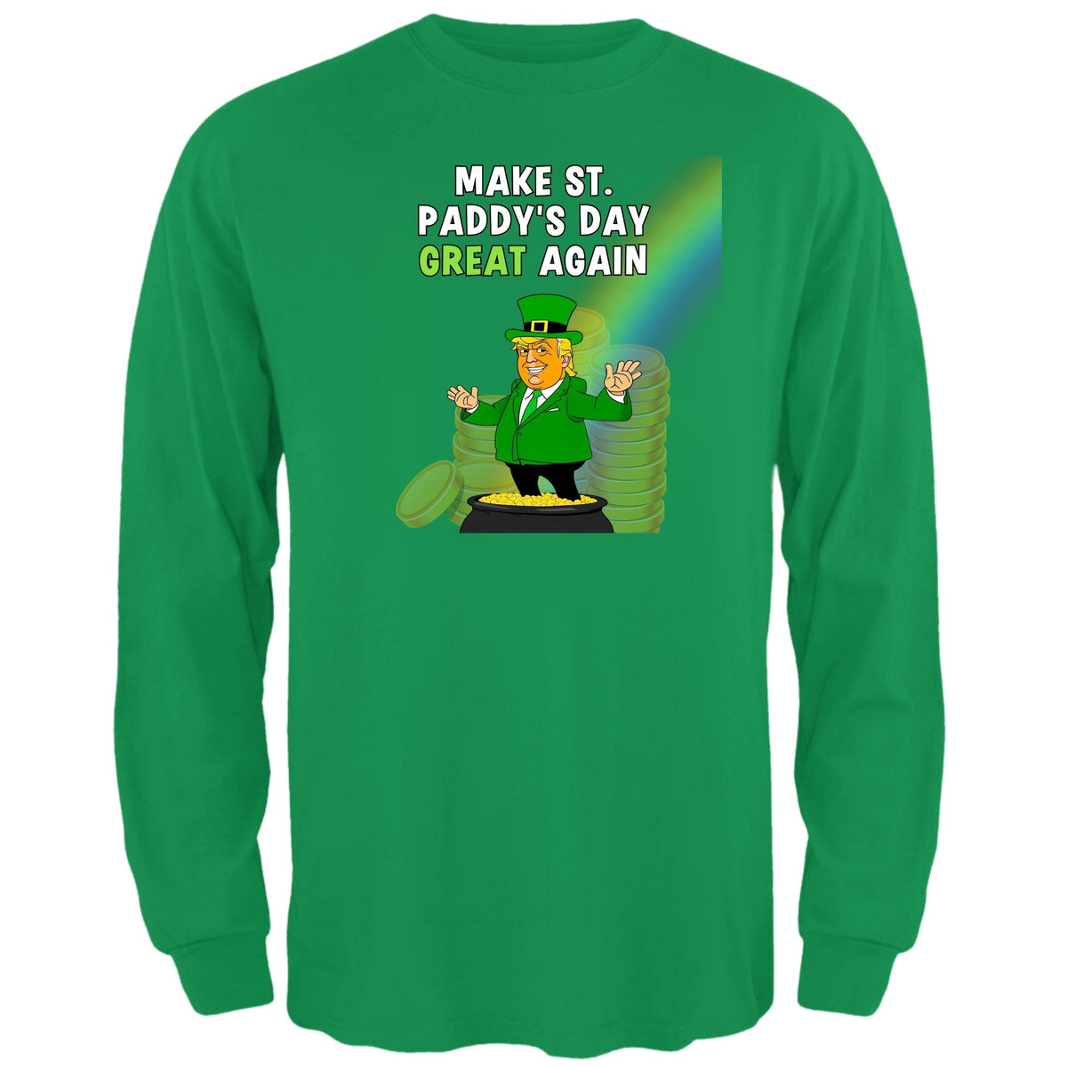 St. Patricks Day Festive and Political Trump Figure Themed Make St. Paddys Day Great Again End of the Rainbow Mens Long Sleeve T Shirt Men's Long Sleeves Oldglory.com SM Irish Green