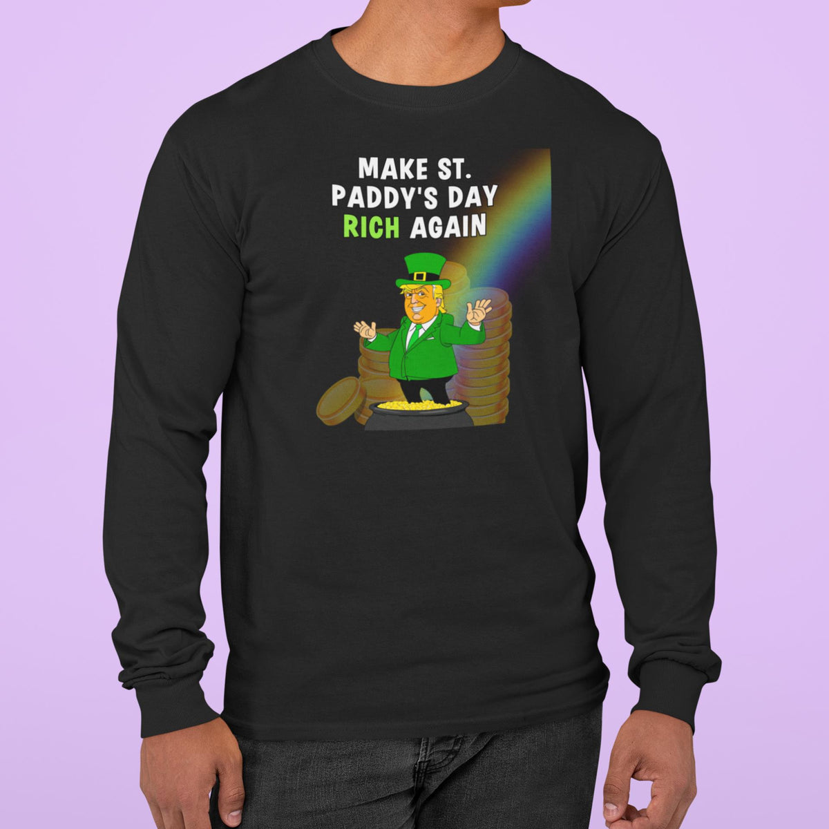 St. Patricks Day Festive and Political Trump Figure Themed Make St. Paddys Day Rich Again End of the Rainbow Mens Long Sleeve T Shirt Men's Long Sleeves Oldglory.com