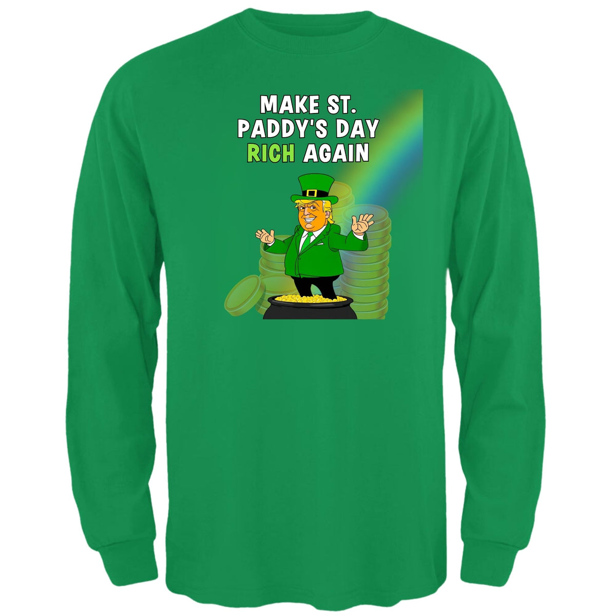 St. Patricks Day Festive and Political Trump Figure Themed Make St. Paddys Day Rich Again End of the Rainbow Mens Long Sleeve T Shirt Men's Long Sleeves Oldglory.com SM Irish Green