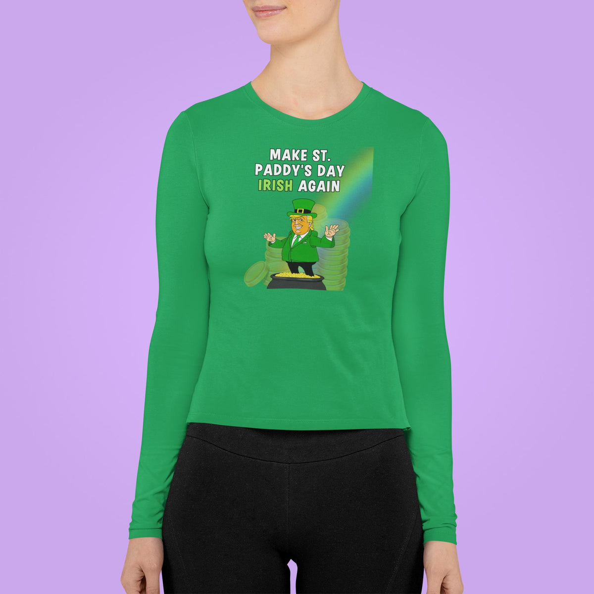 St. Patricks Day Festive and Political Trump Figure Themed Make St. Paddys Day Irish Again End of the Rainbow Womens Long Sleeve T Shirt Women's Long Sleeves Oldglory.com