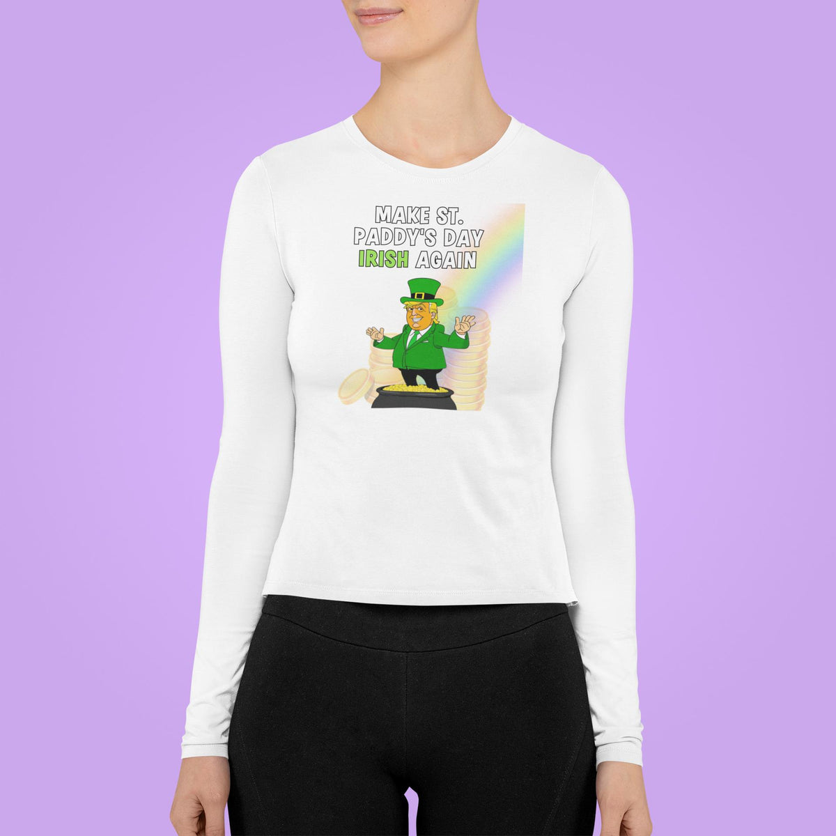 St. Patricks Day Festive and Political Trump Figure Themed Make St. Paddys Day Irish Again End of the Rainbow Womens Long Sleeve T Shirt Women's Long Sleeves Oldglory.com