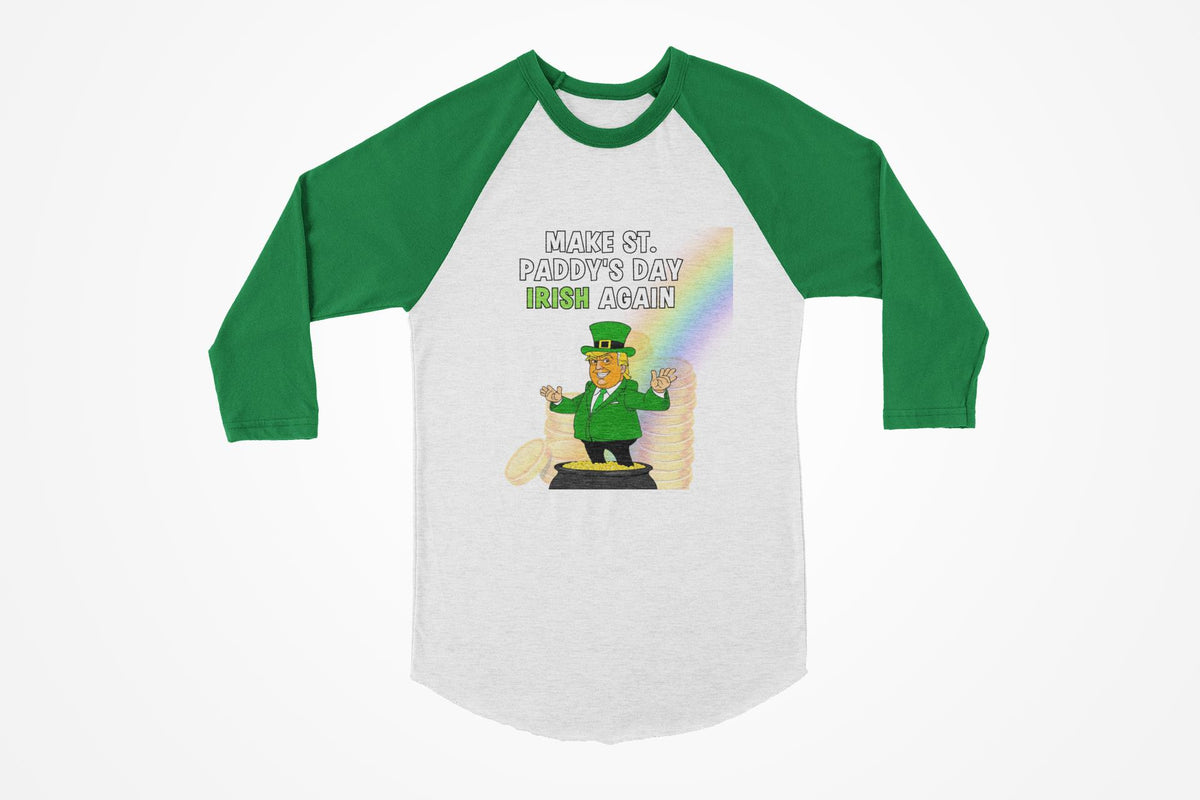 St. Patricks Day Festive and Political Trump Figure Themed Make St. Paddys Day Irish Again End of the Rainbow Juniors Womens 3/4 Raglan T Shirt Women's Raglan Oldglory.com