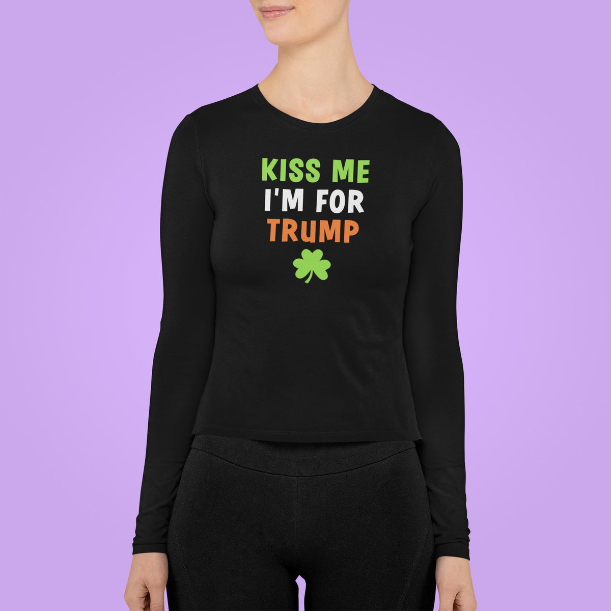 St. Patricks Day Irish Flag Colored Kiss Me I'm For Trump Shamrock Funny and Political Womens Long Sleeve T Shirt Women's Long Sleeves Oldglory.com