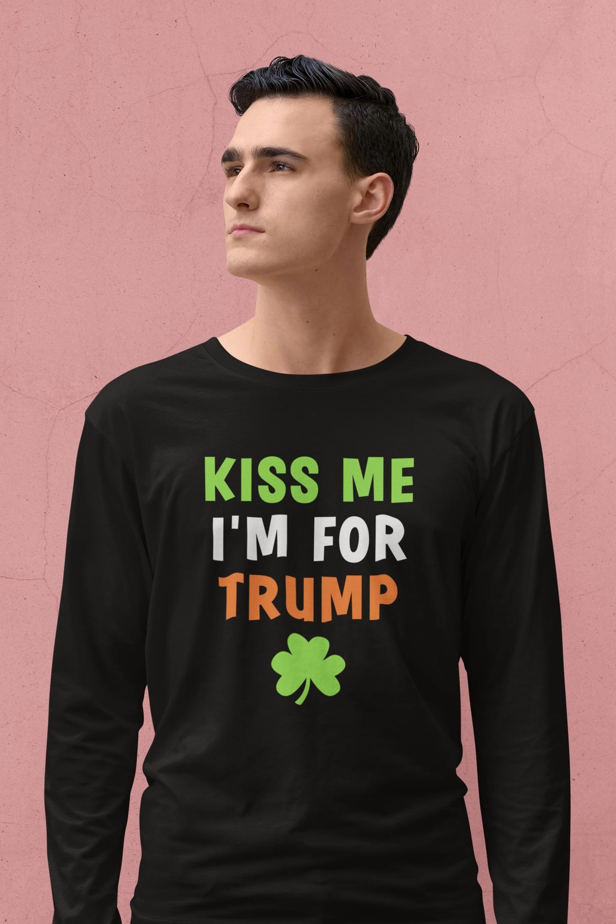 St. Patricks Day Irish Flag Colored Kiss Me I'm For Trump Shamrock Funny and Political Mens Long Sleeve T Shirt Men's Long Sleeves Oldglory.com