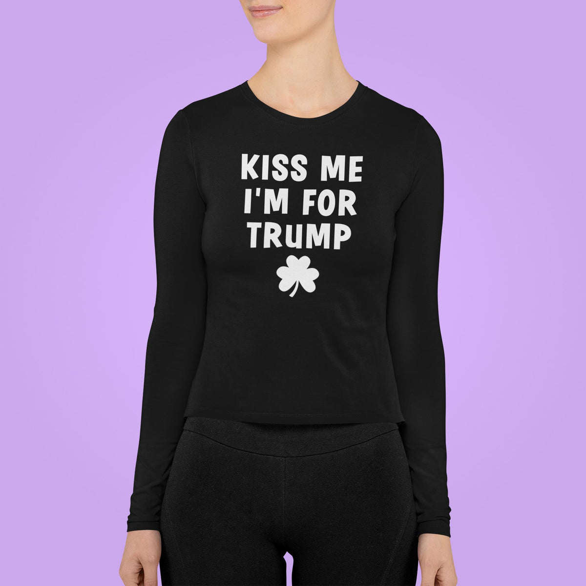 St. Patricks Day Political and Festive Kiss Me I'm For Trump Shamrock Womens Long Sleeve T Shirt Women's Long Sleeves Oldglory.com