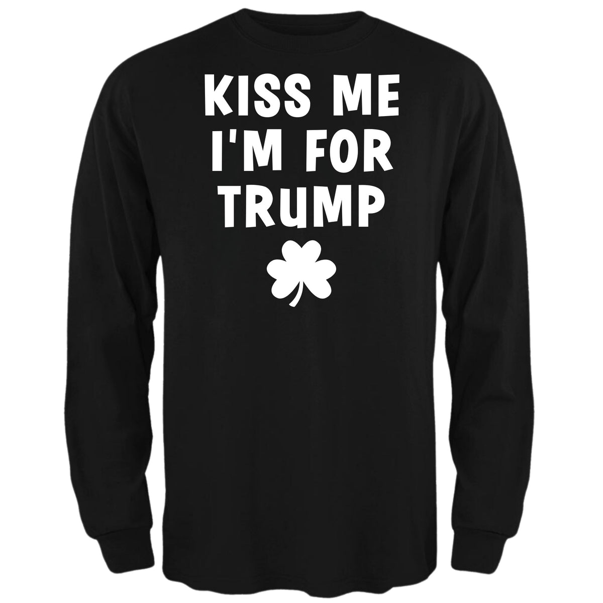 St. Patricks Day Political and Festive Kiss Me I'm For Trump Shamrock Mens Long Sleeve T Shirt Men's Long Sleeves Oldglory.com SM Black