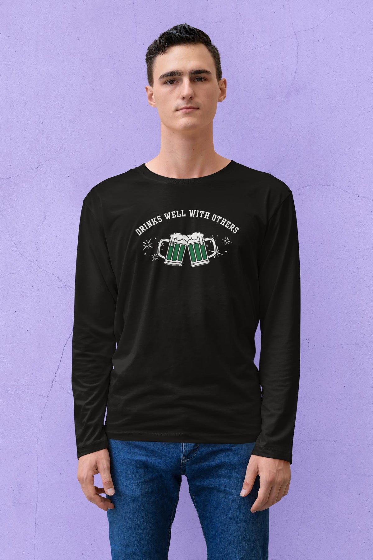 St. Patricks Day Funny Drinks Well With Others Beer Mugs Mens Long Sleeve T Shirt Men's Long Sleeves Oldglory.com