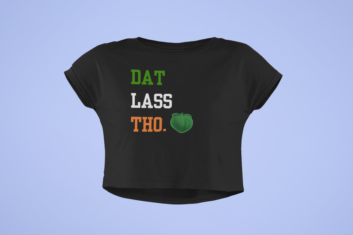 St. Patricks Day Funny Peach Emoji Dat Lass Tho. Juniors Womens Crop Top T Shirt Juniors Crop T-Shirts Oldglory.com