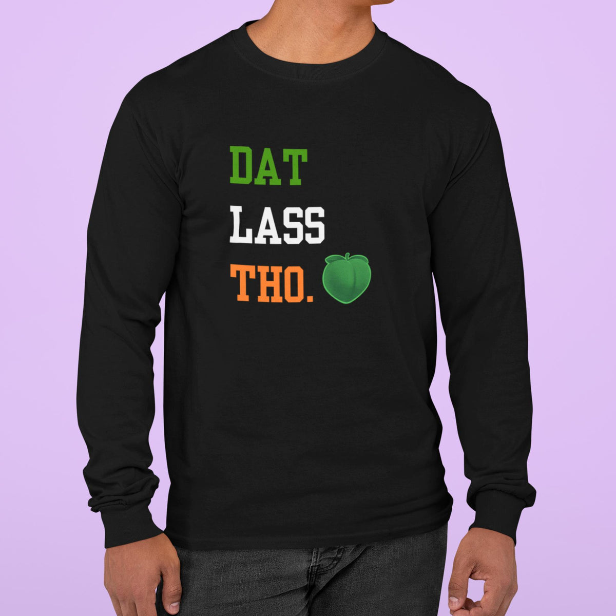 St. Patricks Day Funny Peach Emoji Dat Lass Tho. Mens Long Sleeve T Shirt Men's Long Sleeves Oldglory.com