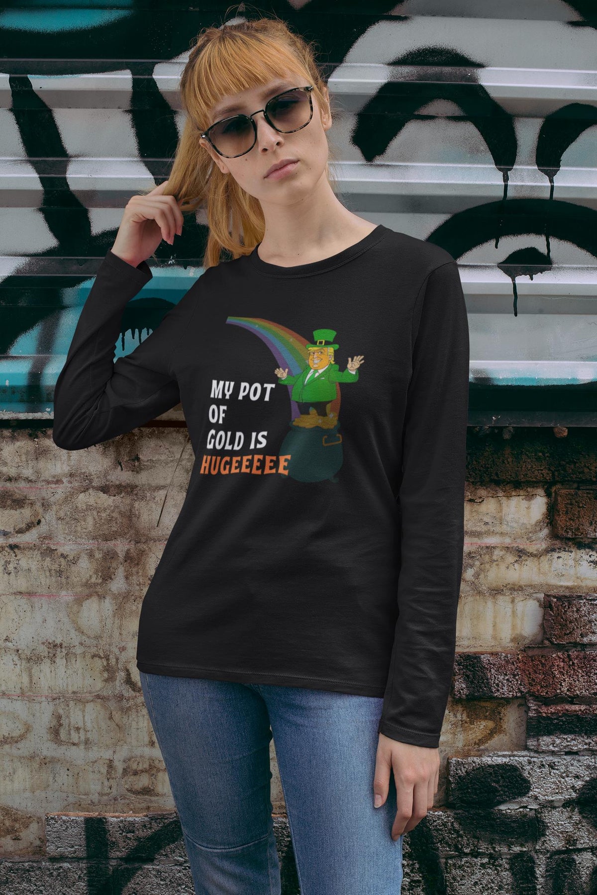 St. Patricks Day Funny and Political Green Trump's My Pot Of Gold Is Hugeeeee Womens Long Sleeve T Shirt Women's Long Sleeves Oldglory.com