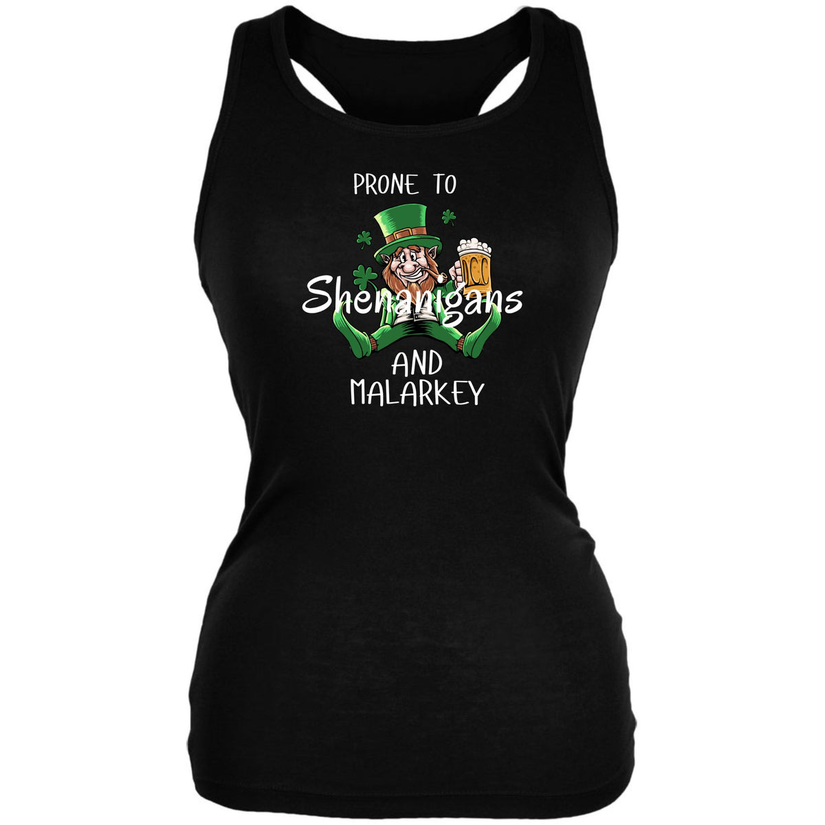 St Patricks Day Prone to Shenanigans and Malarkey Juniors Soft Tank Top