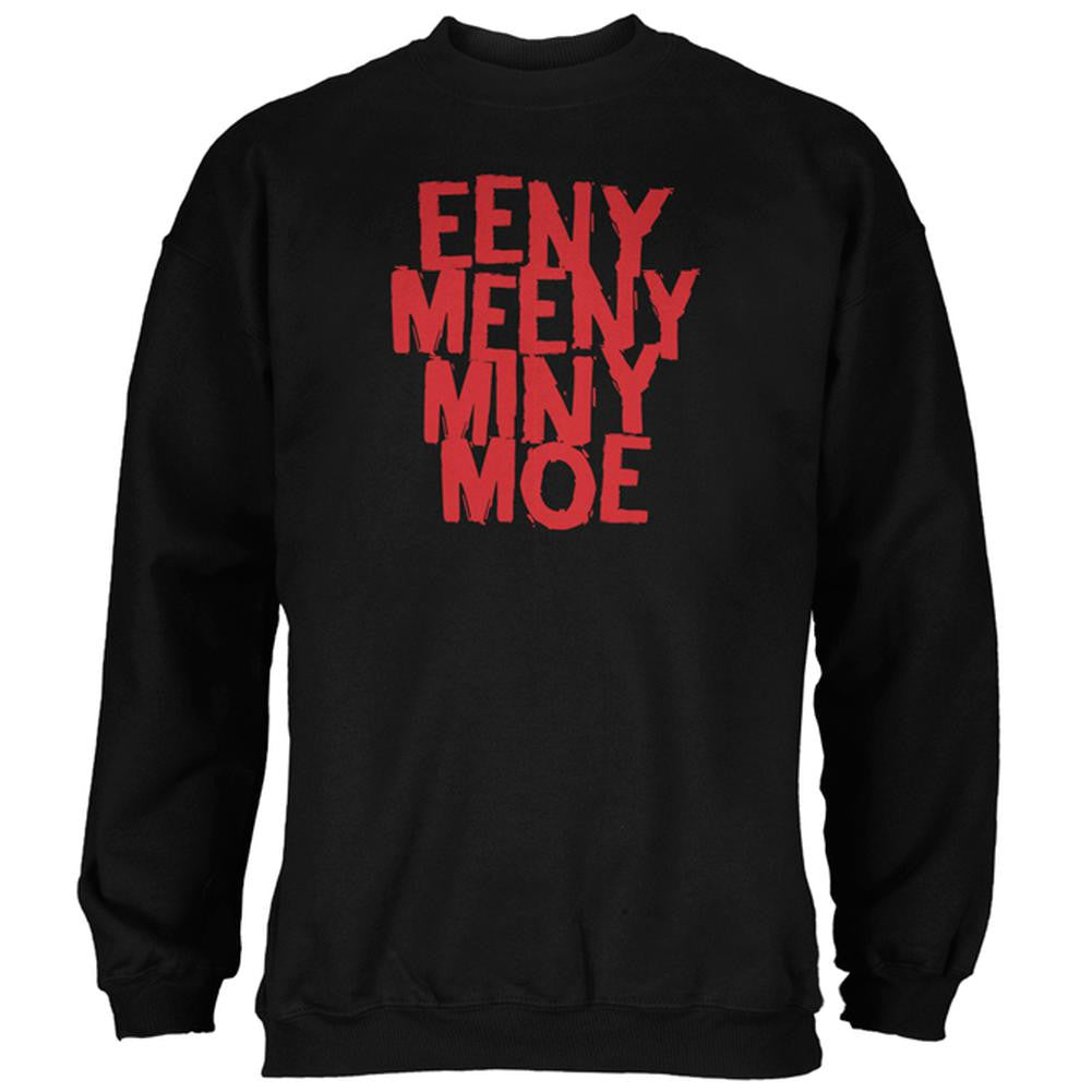 Eeny Meeny Miny Moe Mens Sweatshirt Men's Sweatshirts Old Glory 2XL Black 