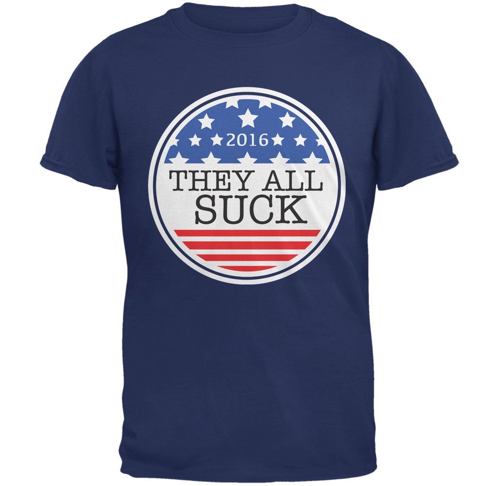 Election 2016 They All Suck Mens T Shirt Men's T-Shirts Old Glory 2XL Metro Blue 