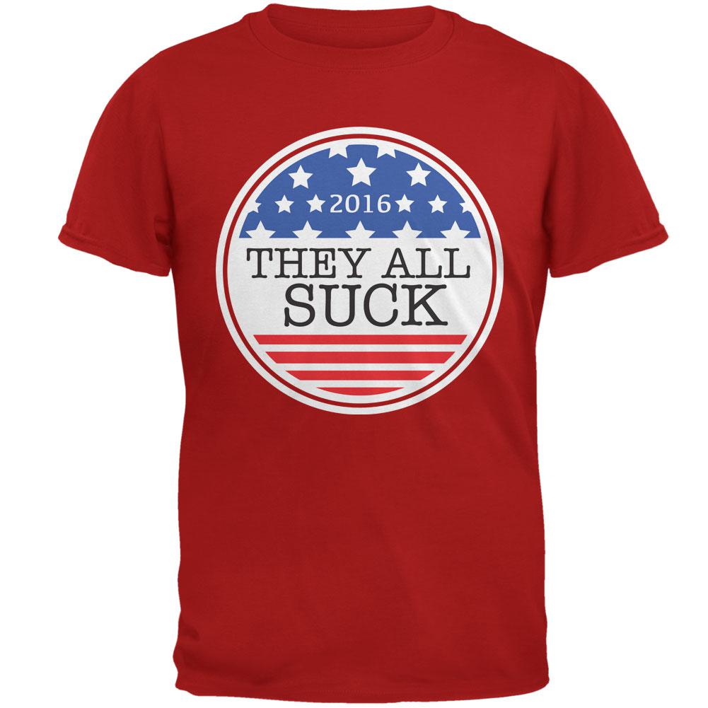 Election 2016 They All Suck Mens T Shirt Men's T-Shirts Old Glory 2XL Red 