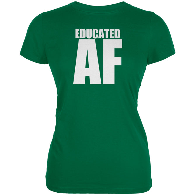 Graduation Educated AF Juniors Soft T Shirt Juniors T-Shirts Old Glory 2XL Kelly Green 