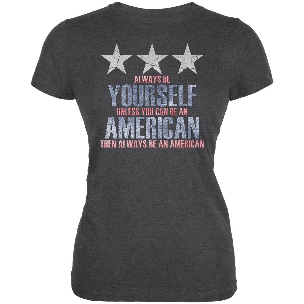 4th of July Always Be Yourself American Juniors Soft T Shirt Juniors T-Shirts Old Glory 2XL Black 