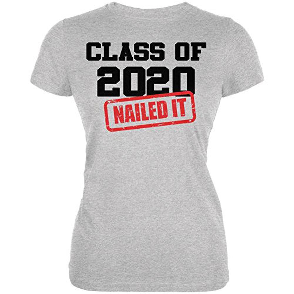 Graduation - Class of 2020 Nailed It Juniors Soft T Shirt Juniors T-Shirts Old Glory 2XL Grey 