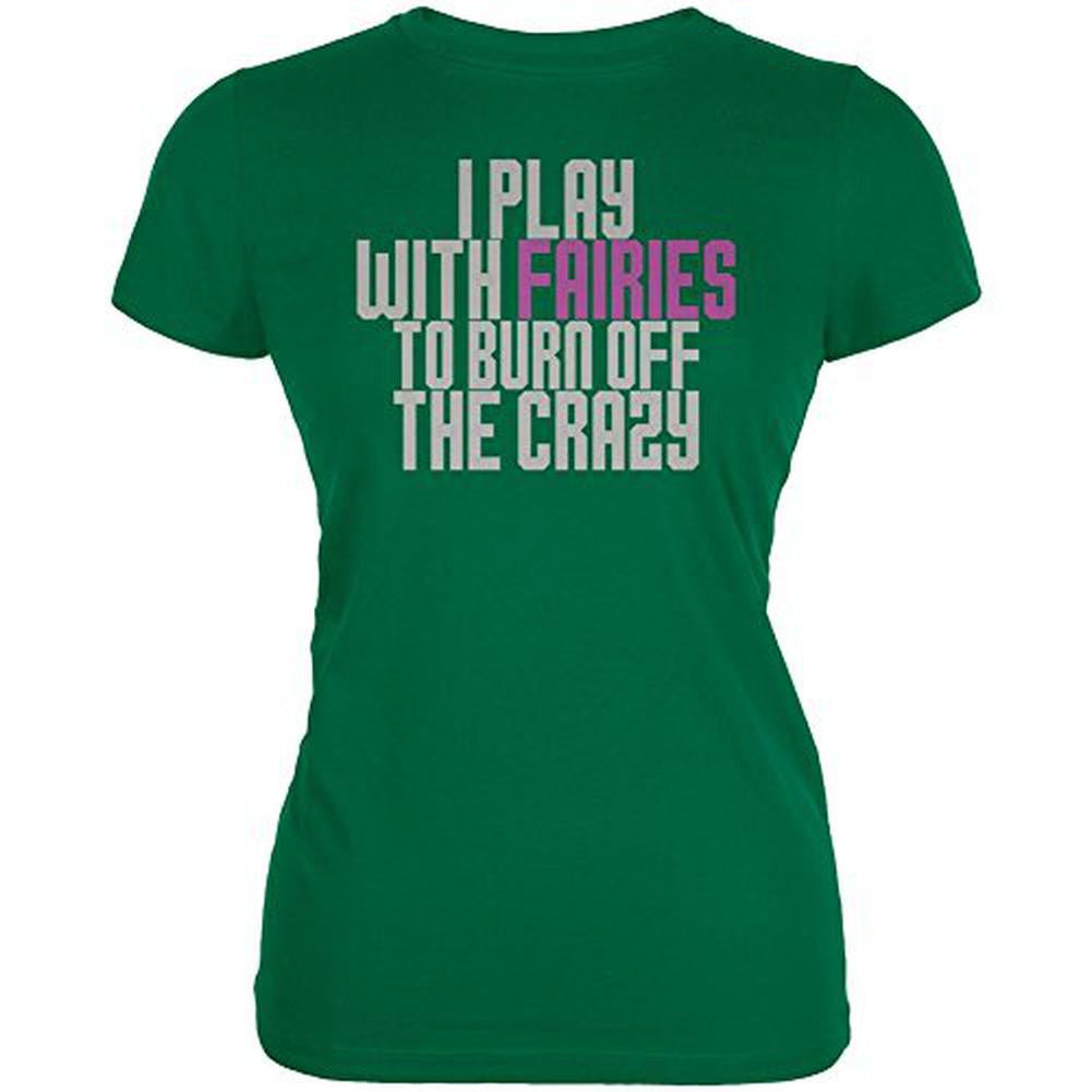 Play With Fairies Burn Crazy Juniors Soft T Shirt Juniors T-Shirts Old Glory 2XL Green 