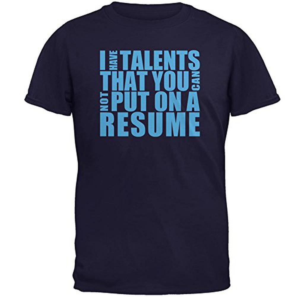 Talents Not On Resume Mens T Shirt Men's T-Shirts Old Glory 2XL Navy 