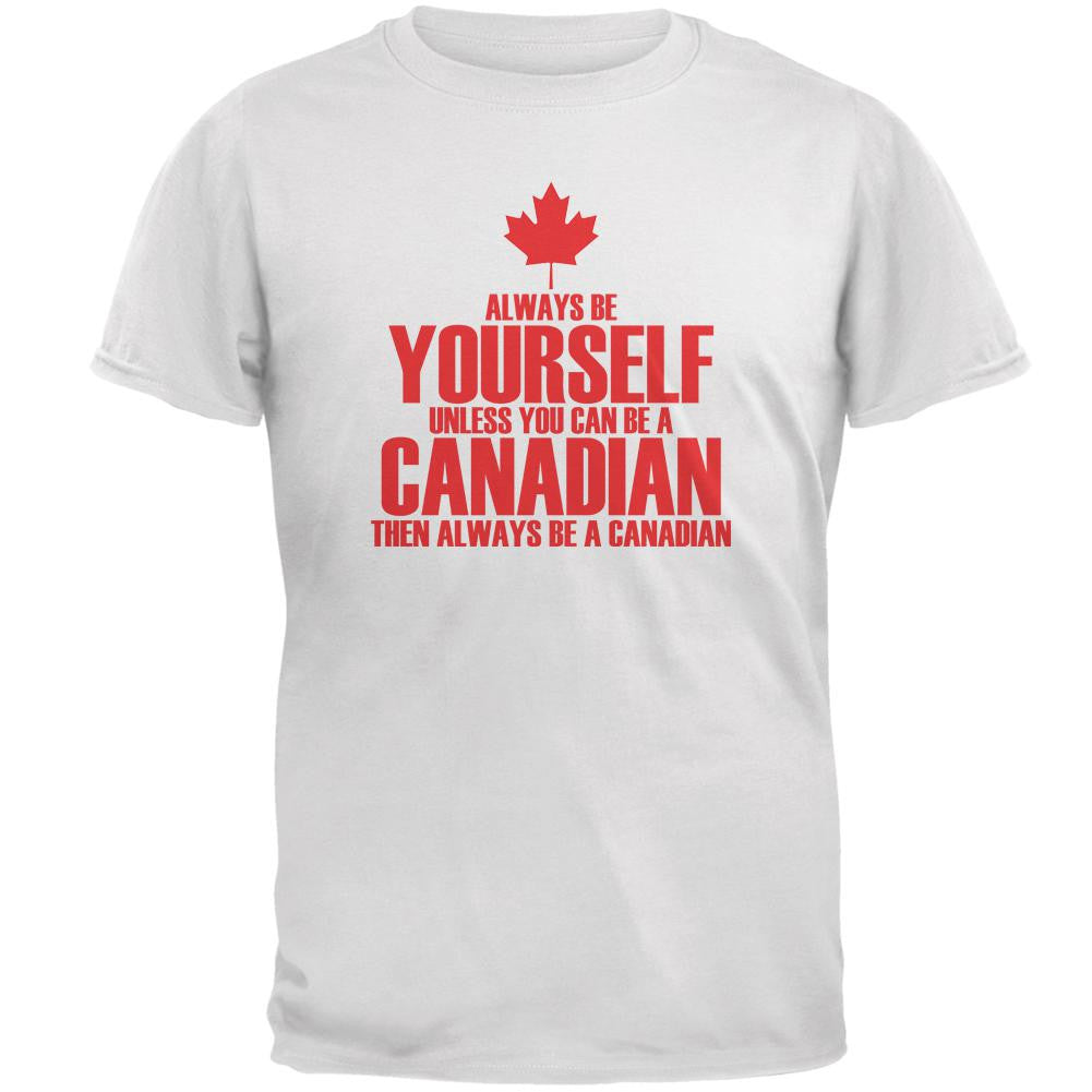 Always Be Yourself Canadian Mens T Shirt Men's T-Shirts Old Glory 2XL White 