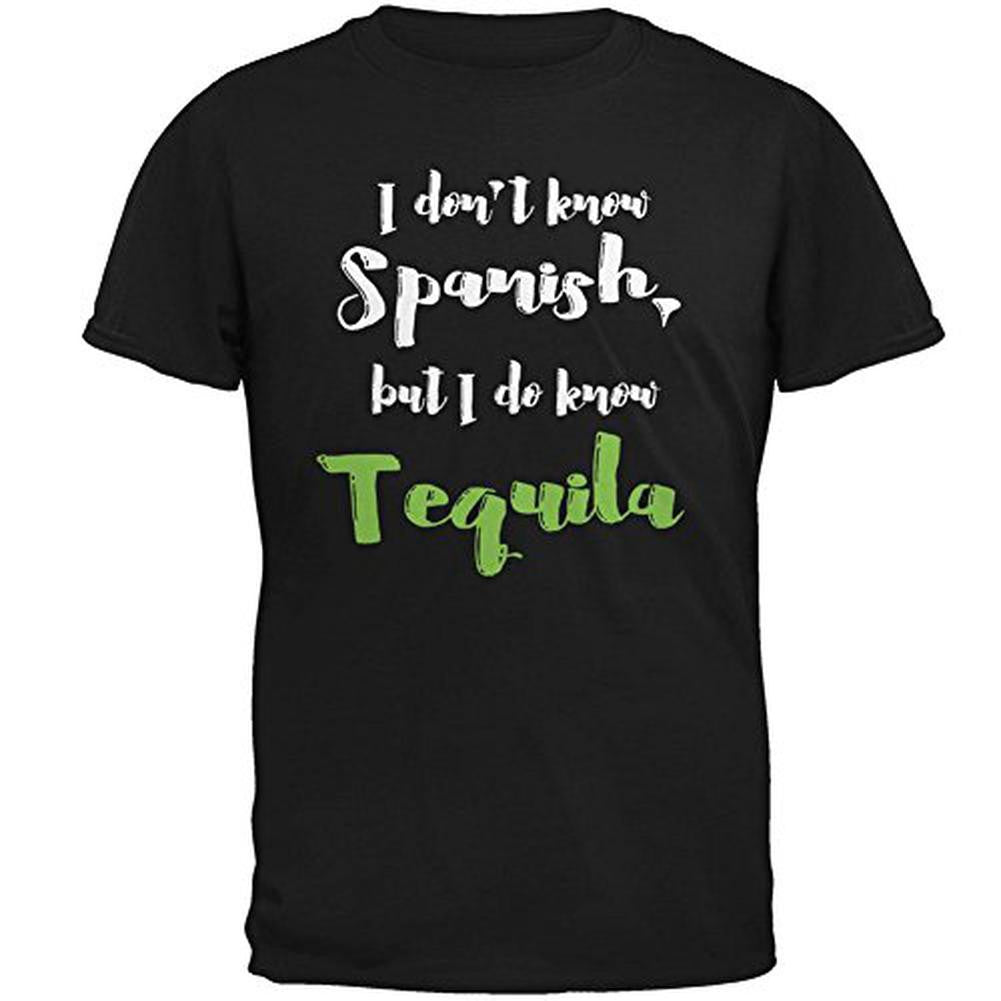 Cinco De Mayo - Don't Know Spanish Tequila Mens T Shirt Men's T-Shirts Old Glory   