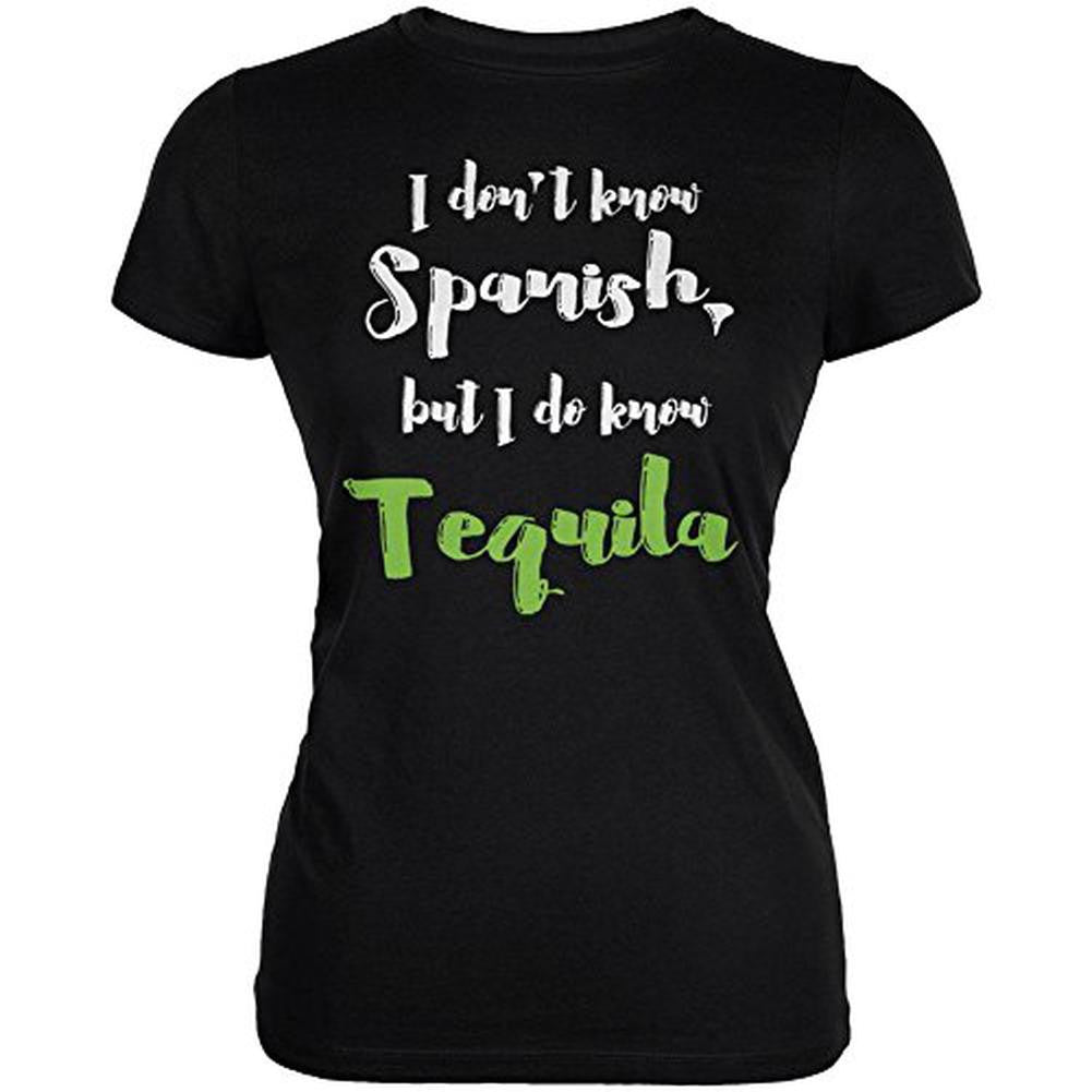 Cinco De Mayo - Don't Know Spanish Tequila Juniors Soft T Shirt Juniors T-Shirts Old Glory   