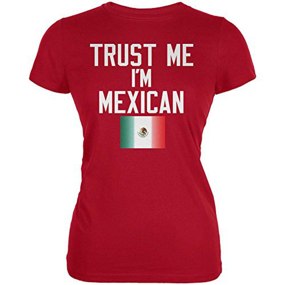 Cinco De Mayo - Trust Me I'm Mexican Juniors Soft T Shirt Juniors T-Shirts Old Glory   