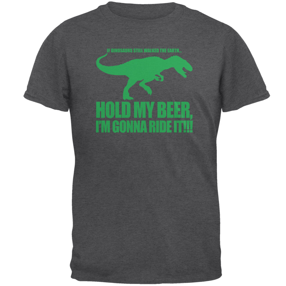 Hold My Beer Dinosaur Ride Mens T Shirt Men's T-Shirts global 2XL Dark Heather 