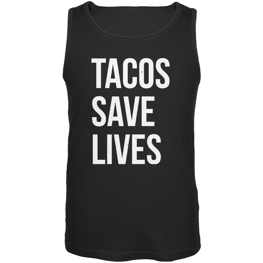 Tacos Save Lives Mens Tank Top Men's Tank Tops Old Glory 2XL Black 